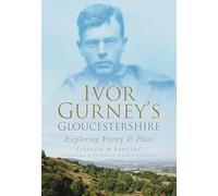 Ivor Gurney's Gloucestershire