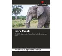 Ivory Coast:: The 2030 Beacon Of Africa's Sustainable Development Goals