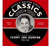 Ivory Joe Hunter 1945-1947 [Import]