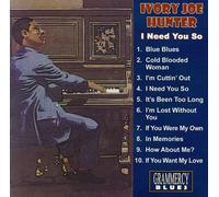 Ivory Joe Hunter - I Need You So