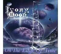 Ivory Moon - on The Edge of Time [Import]