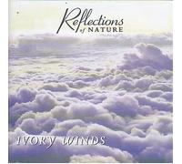 Ivory Winds-Reflections of Nature [Import]