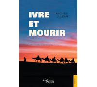 Ivre et mourir - Michèle Jullian - Jets D'encre - broché - Récit