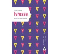 Leslie Brochot – Ivresse – Guide – Broché