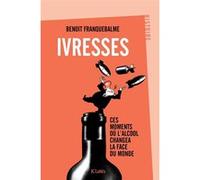 Ivresses Benoît Franquebalme (Auteur)
