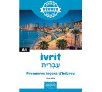 Ivrit עִבְרִית - Premières leçons d'hébreu - A1