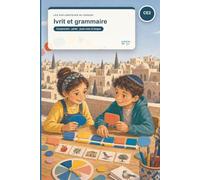 Ivrit et grammaire: Les Explorateurs du Kodesh · CE2 - Comprendre · parler · jouer avec la langue