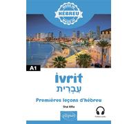 Ivrit - Premières leçons d'hébreu - A1 - Shai Alfia - Ellipses - broché - Méthode de langue