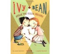 Ivy and Bean Break the Fossil Record: 3 (Ivy & Bean)