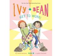Ivy And Bean Get To Work!