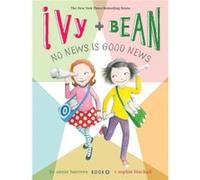 Ivy And Bean No News Is Good News: Bk. 8 (Ivy & Bean (Quality)) (Paperback) Annie Barrows, Sophie Blackwell (Auteur)