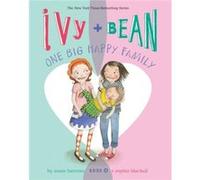 Ivy and Bean One Big Happy Family Book 11 by Annie Barrows Inconnu (Auteur)