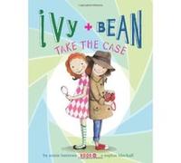 Ivy and Bean Take the Case: Book 10 Barrows, Annie (Auteur)