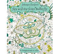 Ivy and the Inky Butterfly: A Magical Tale to Color