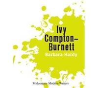 Ivy Compton-Burnett (Midcentury Modern Writers) (Midcentury Modern Writers Eup) (Paperback) Barbara Hardy, (Auteur)