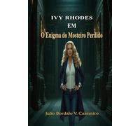 Ivy Rhodes em: O Enigma do Mosteiro Perdido