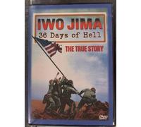 Iwo Jima: 36 Days of Hell - The True Story