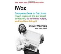 iWoz Gina Smith, Steve Wozniak (Auteur)