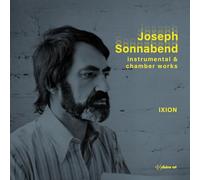 Ixion Ensemble - Joseph Sonnabend: Instrumental and Chamber Works