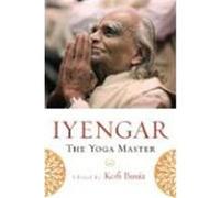 Iyengar: The Yoga Master