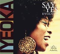 Iyeoka - Say Yes-Evolved (Re-Release 2026)