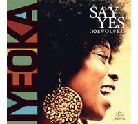 Iyeoka : Say Yes (R) Evolved. [Vinyle]