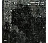 Vijay Iyer - Break Stuff
