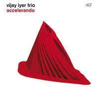 Iyer Vijay Trio – Accelerando – CD – A.C.T.