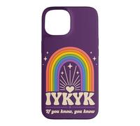 IYKYK If You Know You Know You Know Retro Rainbow Humour Coque pour iPhone 15