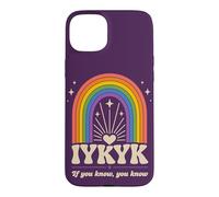 IYKYK If You Know You Know You Know Retro Rainbow Humour Coque pour iPhone 15 Plus