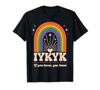 IYKYK If You Know You Know You Know Retro Rainbow Humour T-Shirt