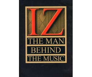 IZ Man Behind The Music