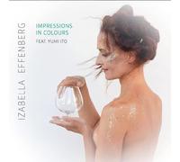 Izabella Effenberg – Impressions in Colours – 2 CD Digipak – Edel