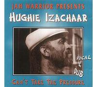 Izachaar, Hughie - Can't Take The Pressure [Import]