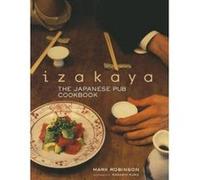 Izakaya: The Japanese Pub Cookbook