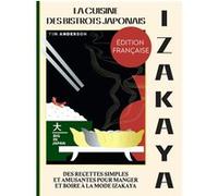 Tim Anderson – Izakaya : La cuisine des bistrots japonais – Relié