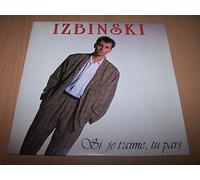 Izbinski - Si Je T'aime Tu Pars / Par Ta Difference - 45 tours - 7"