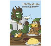 Izik The Bard: Danger In The Mountains