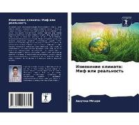 Izmenenie Klimata: Mif Ili Real'nost