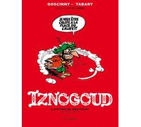 Iznogoud - 6 histoires de Jean Tabary de 1978 à 1989 - Jean Tabary - Imav Eds - cartonné - Bande dessinée jeunesse