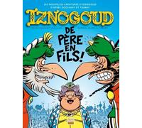 Iznogoud Tome 30 - De Père En Fils