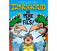 Iznogoud Tome 30 - De Père En Fils