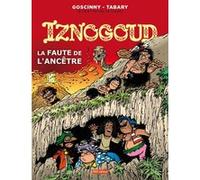 Iznogoud - la faute de l'ancêtre René Goscinny (Auteur), Jean Tabary (Auteur)