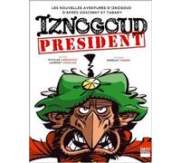 Iznogoud : Président de Nicolas Canteloup,Nicolas Tabary,Laurent Vassilian ( 21 février 2012 )