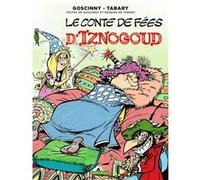 Iznogoud T12 - Le conte de fées d'Iznogoud René Goscinny (Auteur), Jean Tabary (Auteur)