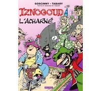 Iznogoud - Tome 10 - Iznogoud L'acharné