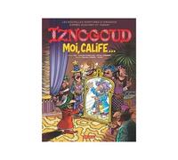 Iznogoud - Tome 31 - Moi, Calife...