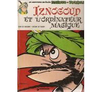 Iznogoud Tome 6 : Iznogoud Et L'Ordinateur Magique