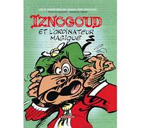 Iznogoud, tome 6 : Iznogoud et l'ordinateur magique