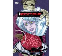 iZombie Vol. 3: Six Feet Under & Rising